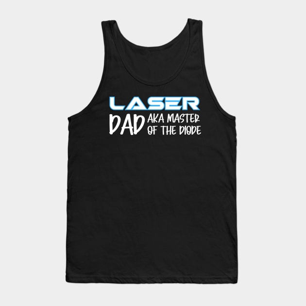 Laser Dad Tank Top by Nice Surprise